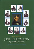 J.P.E. Hartmann og hans kreds. Bind 1-3