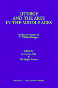 Liturgy and the Arts in the Middle Ages