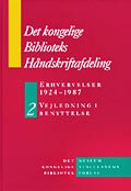 Det Kongelige Biblioteks Håndskriftsamling: Erhvervelser 1924-1987
