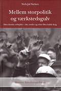 Mellem storpolitik og værkstedsgulv