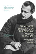 En Musiker oplever den europæiske Kultur 1900–1939