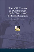 Rites of Ordination and Commitment in the Churches of the Nordic Countries