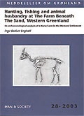Hunting, fishing and animal husbandry at The Farm beneath the Sand, Western Greenland