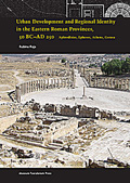 Urban Development and Regional Identity in the Eastern Roman Provinces 50 BC–AD 250
