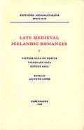 Late Medieval Icelandic Romances I
