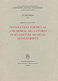 Intonation Formulas and Modal Signatures in Byzantine Musical Manuscripts
